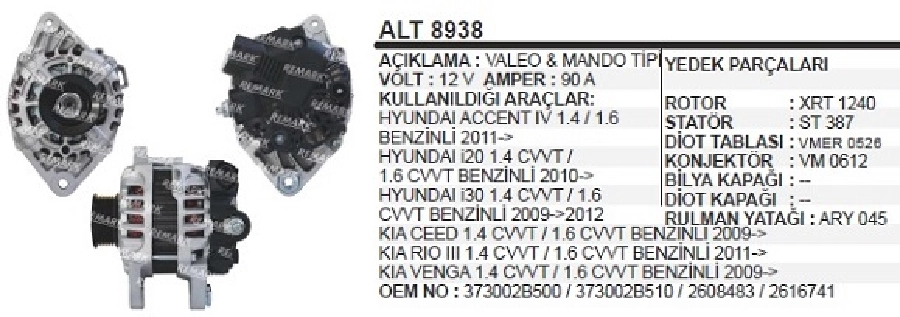 Alternatör 12V 90 Valeo Tip Hyundai Accent Blue I20 I30 Kia Ceed Rıo 3 1.4-1.6 37300-2B500 | OEM ALT8938