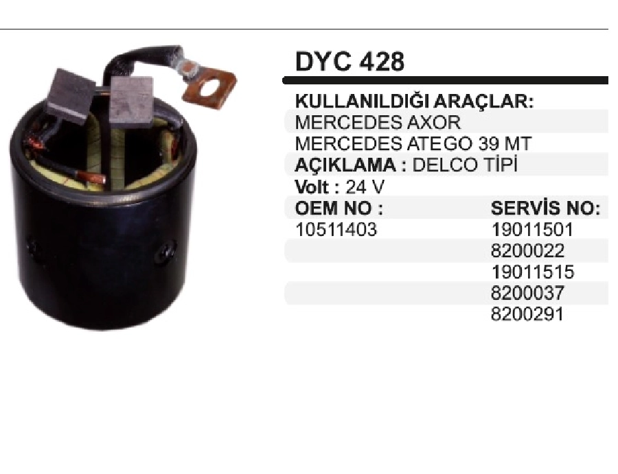 Marş Yastığı + Gövdesi Delco + Mitsubishi Tipi 24V 39MT Mercedes Axor G Atego ÇAP:100mm Orta BOY:99mm Tam BOY:109mm | OEM DYC428