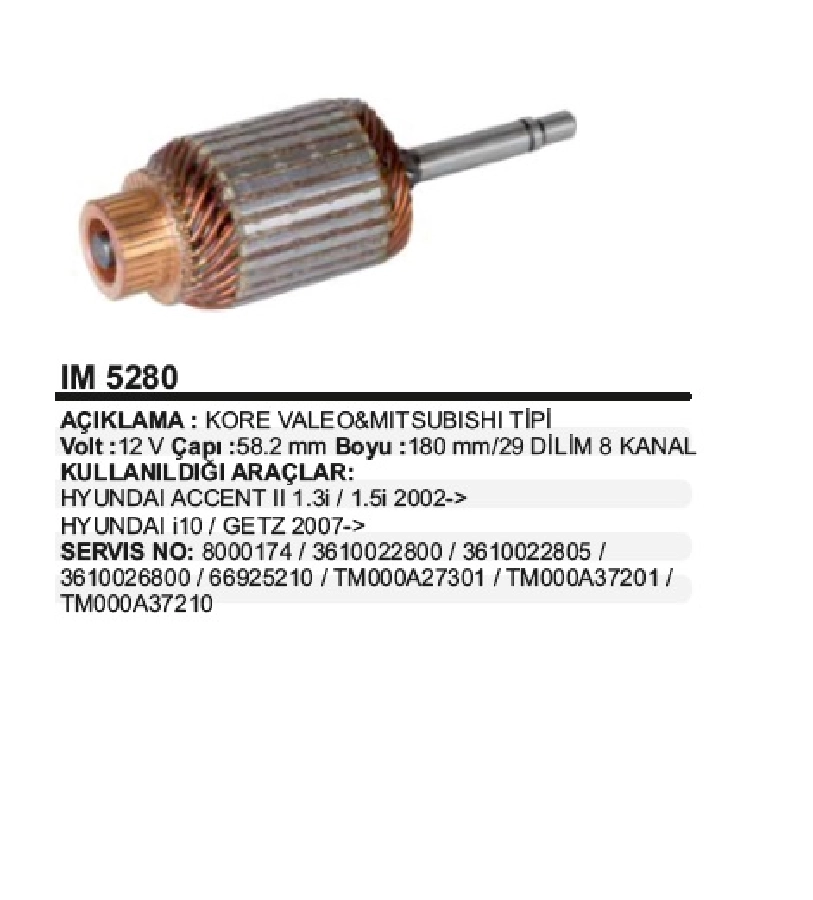 Marş Kollektörü 12V Kore Valeo ve Mitsubishi Tipi ÇAP:58,20 Boy: 180mm Dilim:29 Kanal:8 Hyundai Era Manuel ve Otomati | OEM IM5280