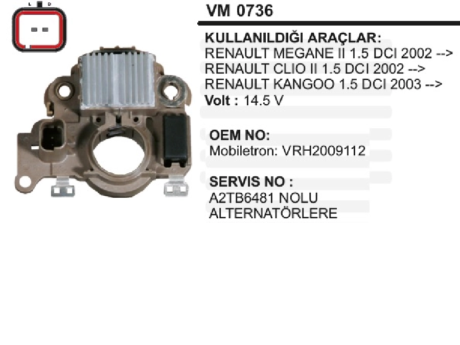 Konjektör Mitsubishi Tip 12V - Renault Clio 2 1.5DCI (03 - ), Kangoo 1.5DCI (02-08), Megane 2 1.5DCI | OEM VM0736