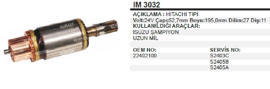 Marş Kollektörü Hitachi Tipi 24V Isuzu Champion Uzun BOY:195 CAP:52,7 DIS:11 Dilim:27 Rulmansız | OEM IM3032