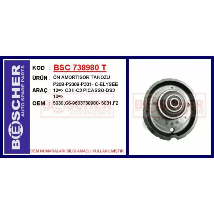 Amortisor Takozu (Sag / Sol) / (Rulmansiz) P208 P301 C3 3 C3 Picasso C Elysee | BSC 738980 T | OEM 5038.G6 5031.F2 9683738980