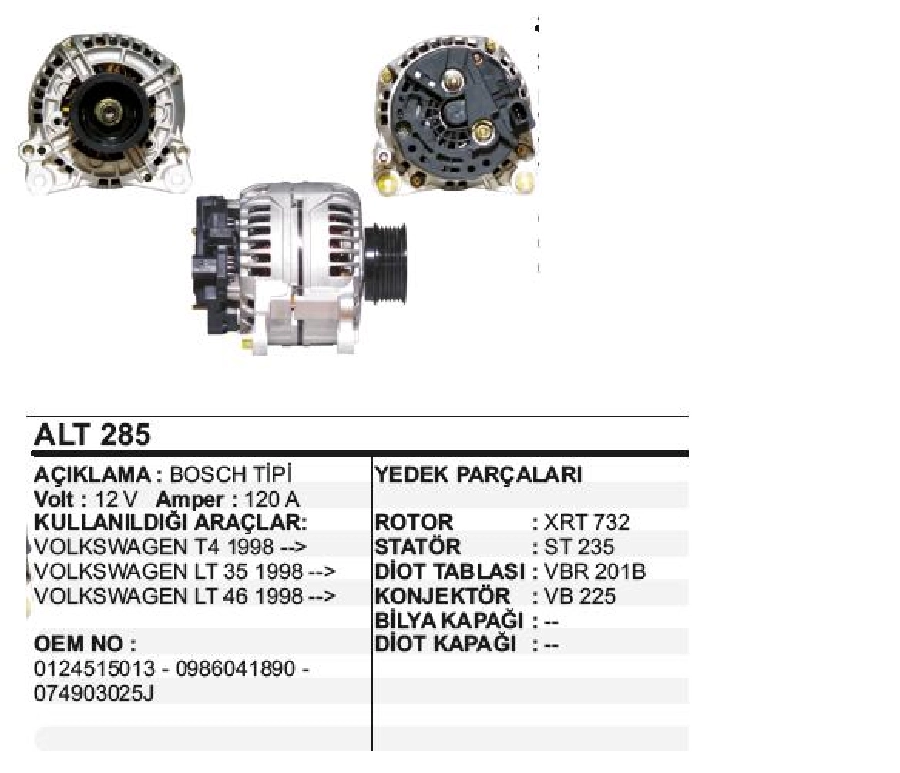 Alternatör 12V 120A Bosch Tipi Caravella 2.5 TDI-VW Volt Lt 28-35 2 2.8 TDI-Lt 46 2.8 TDI-Transporter | OEM ALT285
