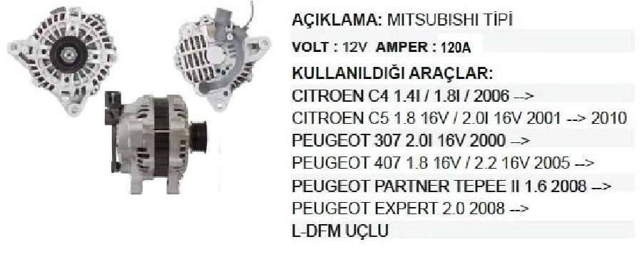 Alternatör 12V 120A Mitsubishi Tipi Citroen C4 1.4L, 1.8L 2006 ve sonrası, C5 1.8 16V- 2.0L 16V 2001-2010, Peugeot 307 | OEM ALT537