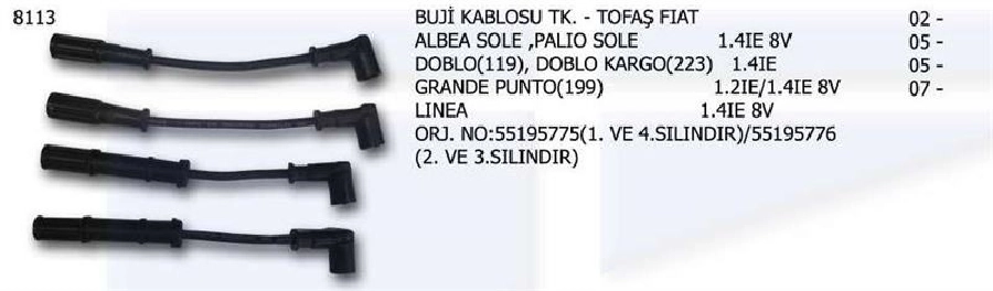 Buji + Bobin Kab. Kalın Mavi Kablo 7MM ** Performans ** Lpgli Araçlara Özel Albea 1.4İ 8V Palio 1.4İ | OEM F5741M