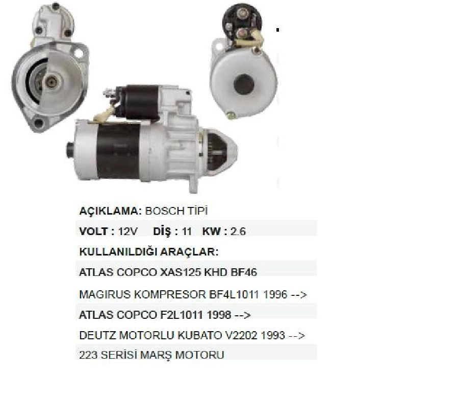 Marş Motoru 12V. 11D. 2.6 kW Bosch Tipi Atlas Copco XAS125 Khd BF46, F2L1011 1998 ve sonrası, Magirus Kompr | OEM STR6482