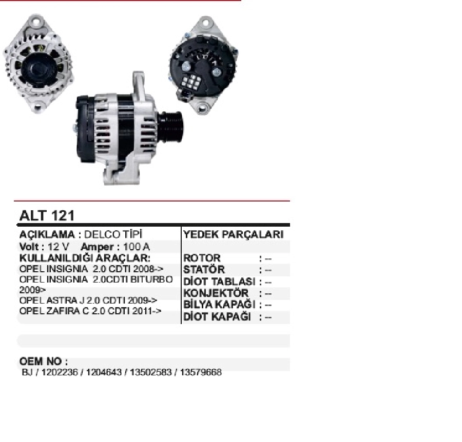 Alternatör - 12V 100A Delco Tipi Saab Opel Astra J, Insignia, Zafıra CDTI 6 Kanal Bilyalı Kasnak | OEM ALT121