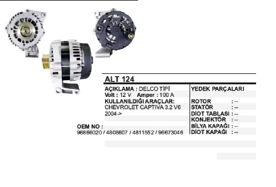 Alternatör 12V 100A Delco Chevrolet Captıva 3,2 V6, 6 Kanallı Kasnak | OEM ALT124