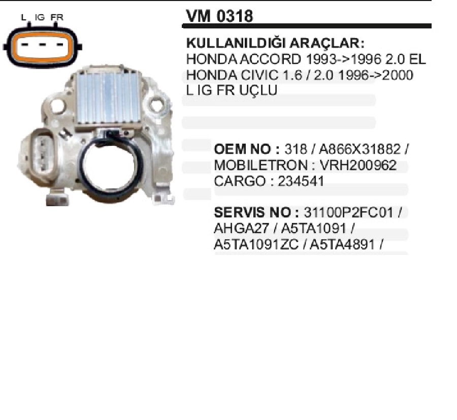Konjektör Mitsubishi Tip 12V - Honda Accord ( Meksefesız ) (3 Fiş) (L-Ig-Fr) | OEM VM0318