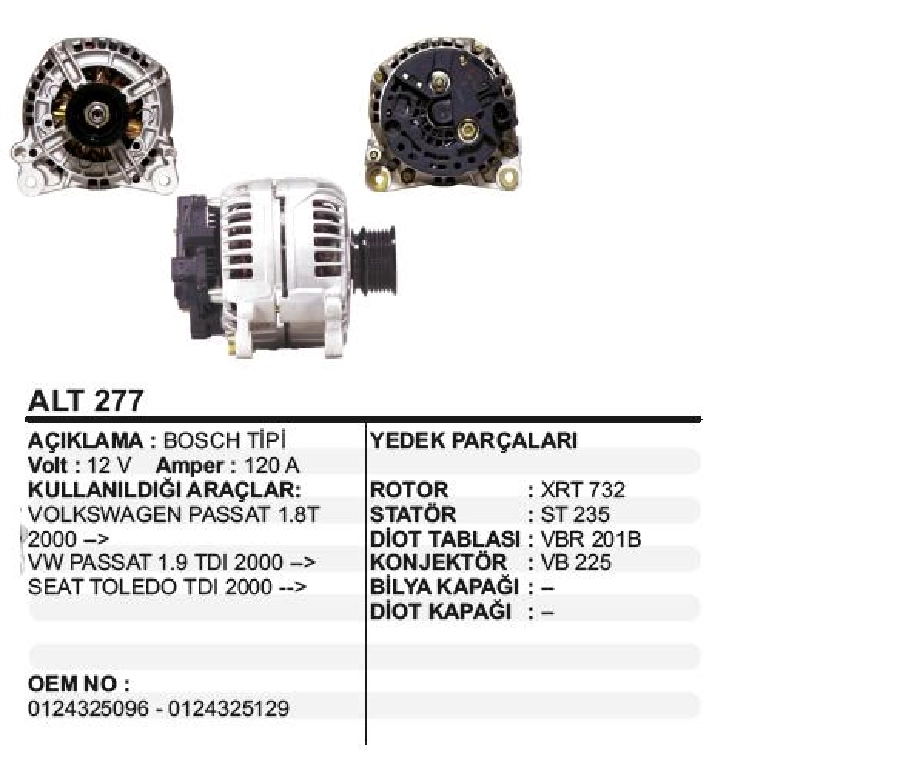 Alternatör 12V 120A Bosch Tipi VW Passat 1,8 Turbo, 1,9TDİ, Seat Toledo TDI 2000 ve sonrası 6 Kanallı Kasnak | OEM ALT277