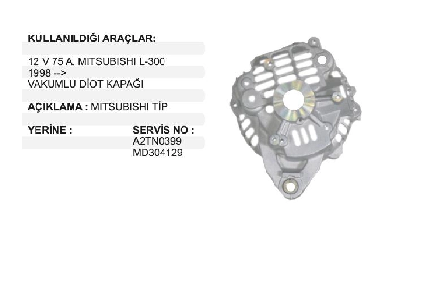 Alternatör Arka Kap. - Mitsubishi L300 L200 12V 75A Vakumlu | OEM XDK573