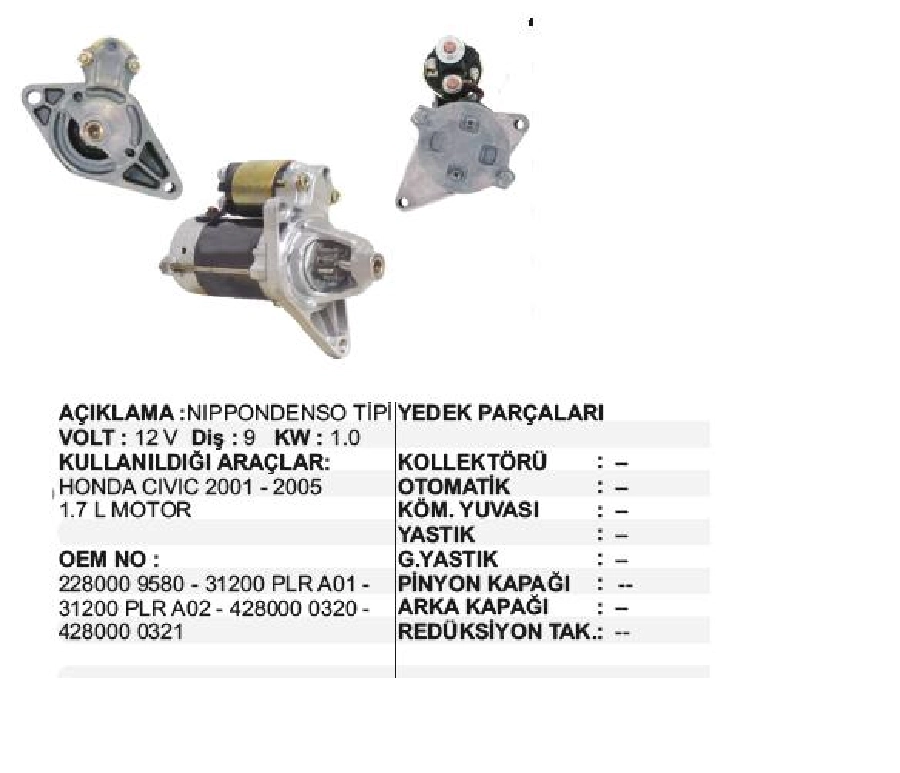 Marş Motoru 12V 9D 1,0 kW Denso Tipi Honda Civic 1,7, 1,6 Ies 2001-2005 | OEM STR4800