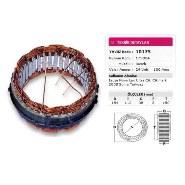 Alternator Stator Bosch Tip 24V 100A Isuzu Novolux Ultra Citi Citimark 2008 Sonrasi Turkuaz Nursan 179024 | YAVUZ 10 175 | OEM F00M 130140