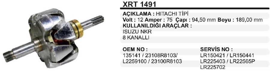 Rotor 12V 75A Hitachi Tipi - Çap: 94,50mm BOY:189mm Isuzu Nkr Kalın Freze 8 Kanallı | OEM XRT1491