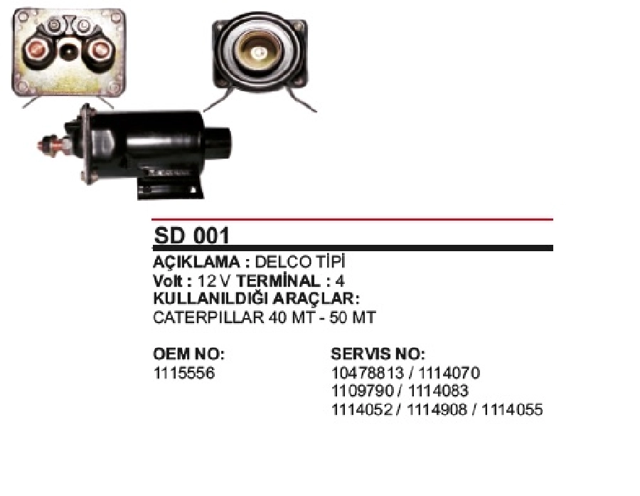 Marş Otom. 12V Caterpillar 1115556 40MT-50MT | OEM SD001