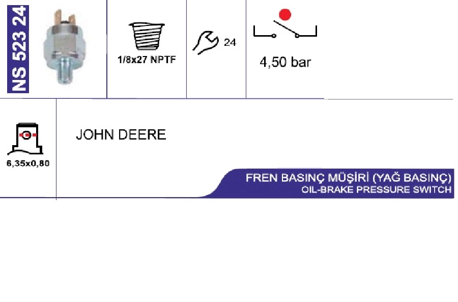 John Deere Fren Basınç Müşiri-Yağ BASINÇ-4,50 Bar 1, 8X27 Npt Normalde Açık | OEM NS52324