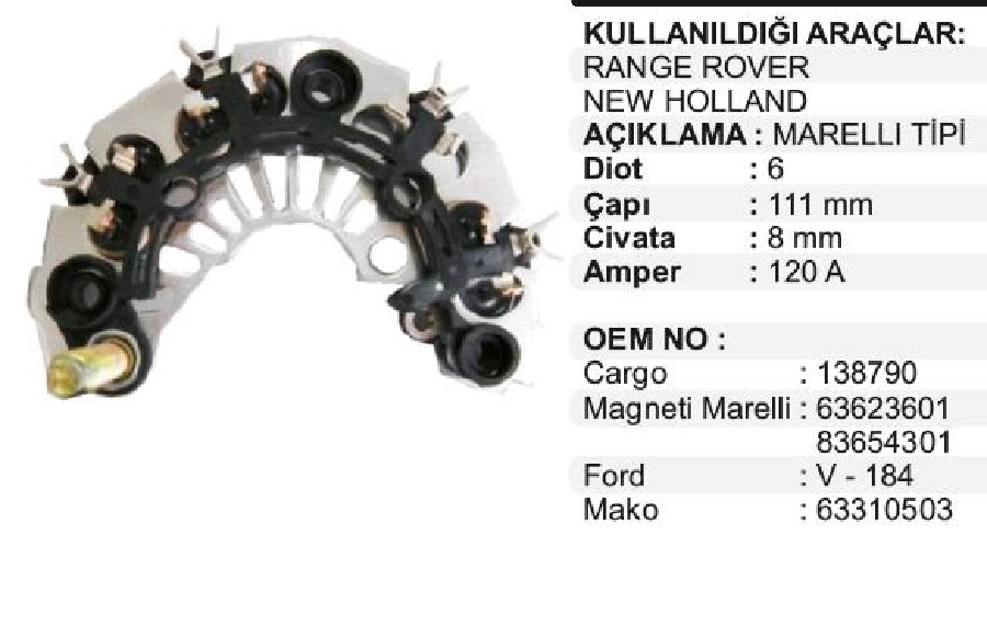 Diyot Tablası New Holland -Merıva B 1.3CDTI, Doblo Range Rover -Palio Siena 1.4L- Defender, Ford V184 | OEM VXR0725