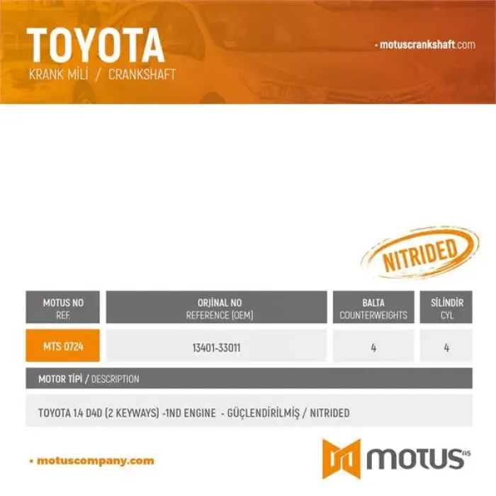 Krank Toyota Corolla Yaris Auris 1,4 D4D (1NDTV Motor) Çift Kamali 6 Ileri Vites (Ana Yatak 48MM / Kol Yatak 44MM) | MOTUS 724 | OEM 33401-33020
