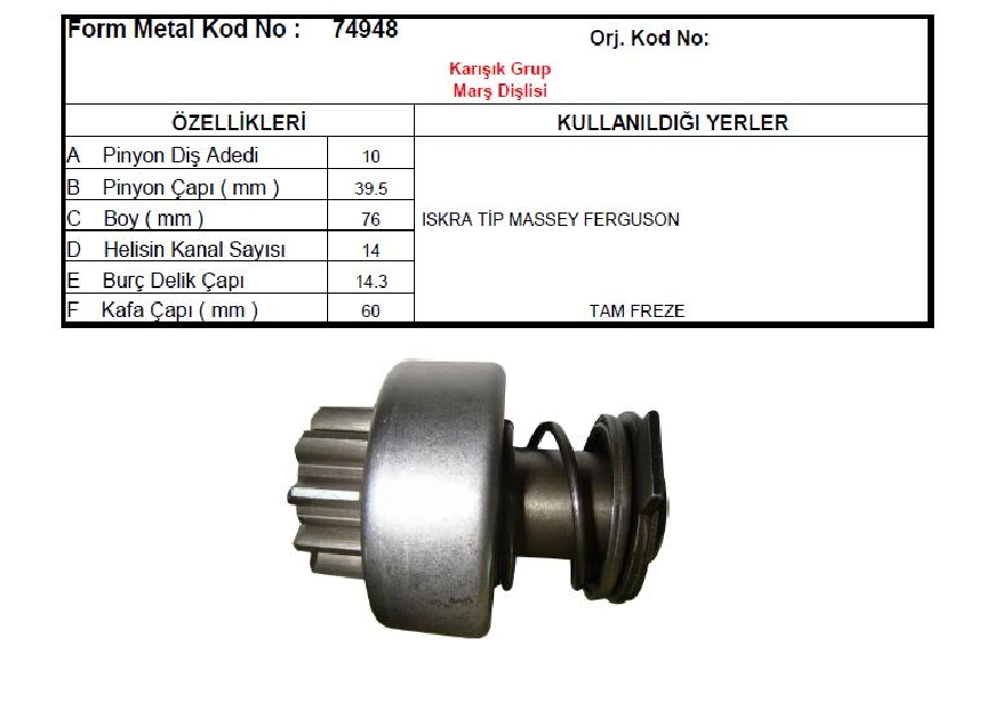 Marş Dişlisi 10D 14 Kanal Iskra Tip Massey Ferguson, Pantom 3050-3060, Perkins Motor, Erkunt Traktör, H | OEM 74948