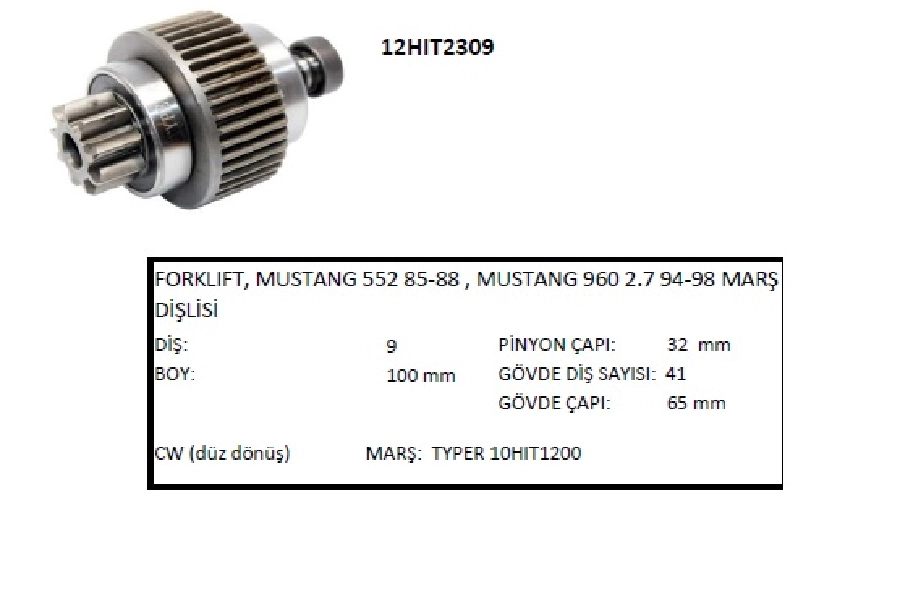 Marş Dişlisi 9 Diş, Cw Hitaci Tipi Forklift, Mustang 552 85-88, Mustang 960 2.7 94-98 | OEM 12HIT2309