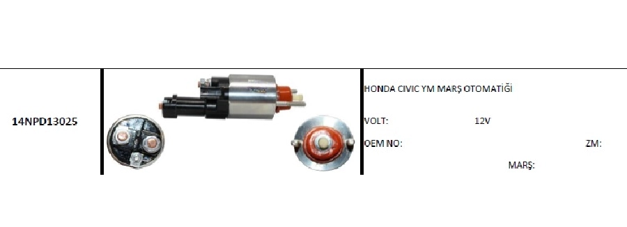 Marş Otom. 12V Denso Tipi Honda Civic Yeni Model 1.8L-2.0 2006-2011 | OEM 14NPD13025