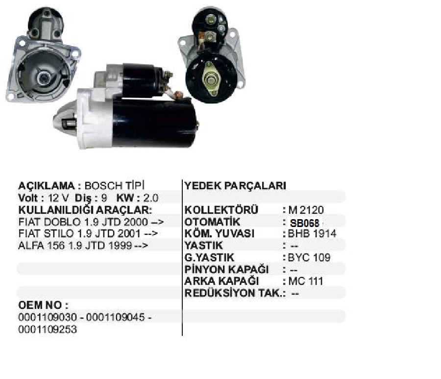 Marş Motoru 12V 2,0KW 9D Bosch Tipi Doblo-Stılo-Bravo I-Marea-Lancia Alfa Romeo 156 1,9JTD 1999 ve sonrası | OEM STR5164