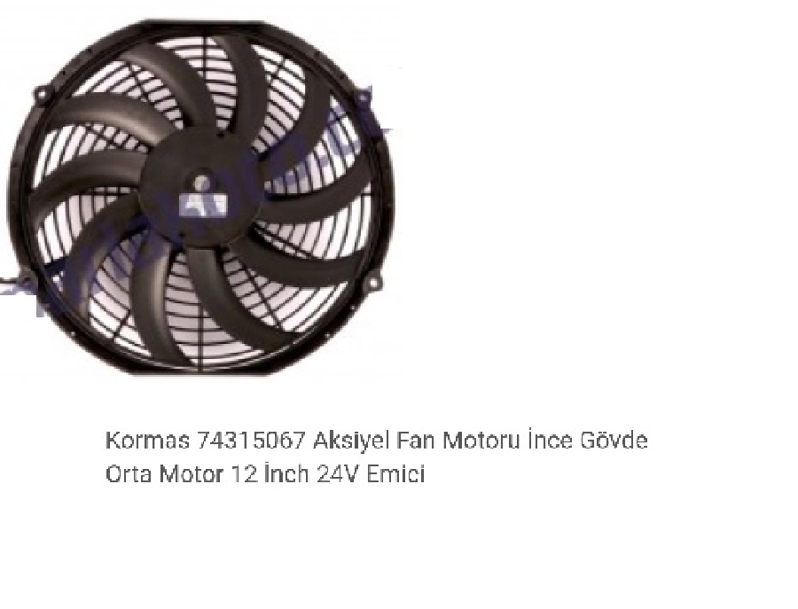 24V Komple Axıel Yassı Orta Emici 12" Helis Fanlı 5702112240008 24V | OEM 5702112240008