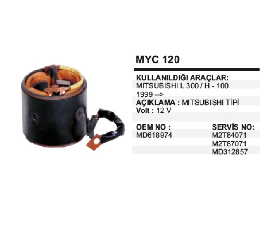 Marş Yastığı + Gövdesi 12V Mitsubishi Tipi 1999 ve sonrası 12V L300-H-100 ÇAP:81mm Orta BOY:63mm Tam BOY:71,5mm Köm Ölçü | OEM MYC120