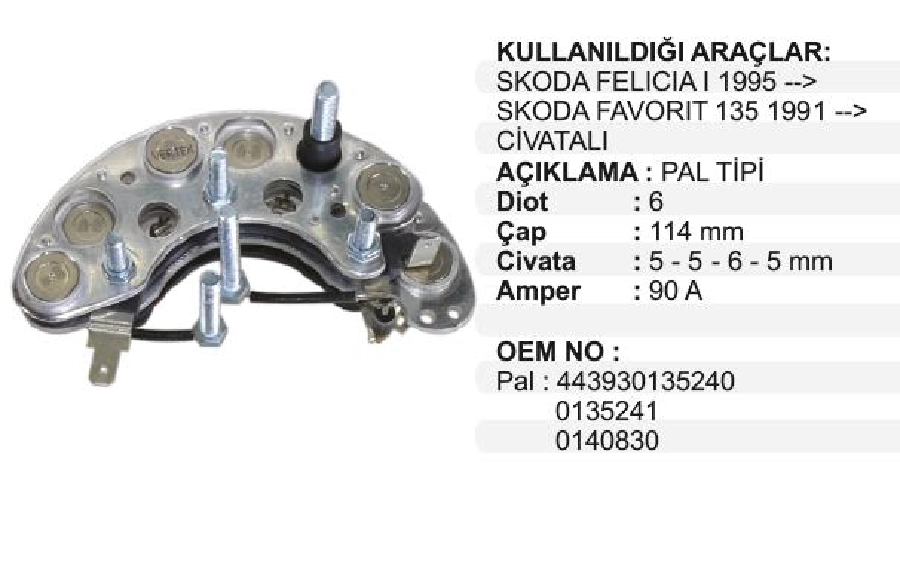 Diyot Tablası Pal Tip Felıcıa, Favorit Kablolu | OEM VPD0020