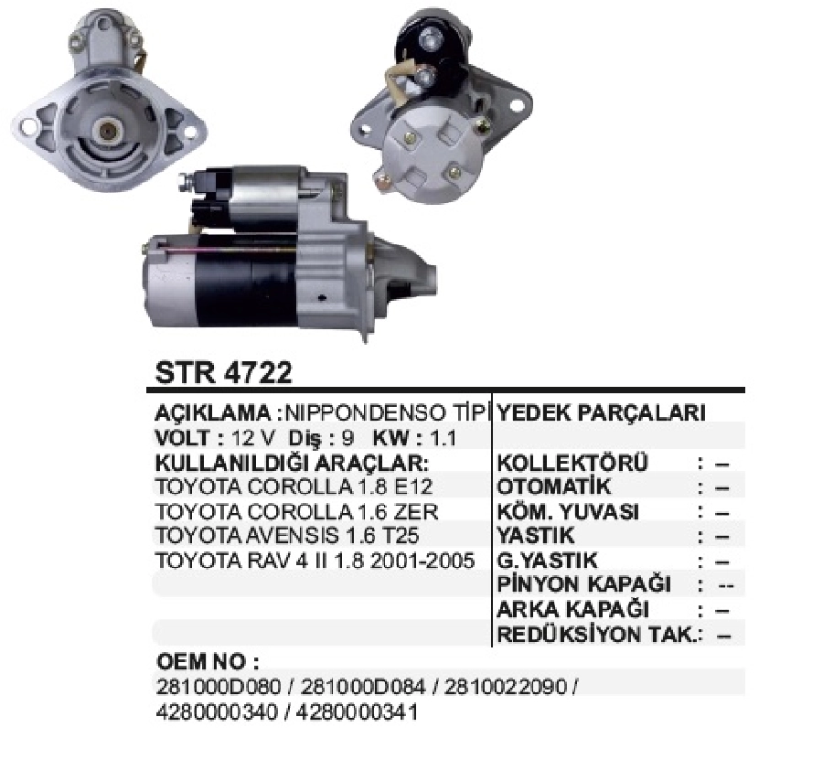 Marş Motoru 12V. 9D. 1.1 kW N Denso Tipi Toyota Corolla 1.8 E12, 1.6 Zer, Avensis 1.6 T25, Rav 4 2 | OEM STR4722