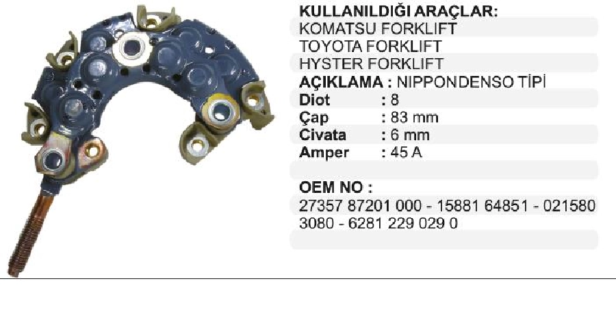 Diyot Tablası Nippon Denso Tip 83mm 45A. Komatsu, Toyota, Hyster Forklift, Daıhatsu Hijet Van, Mf 1260 | OEM VNR0723