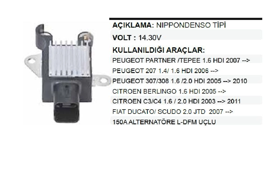 Konjektör Nippon Denso Tip 12V. (14.4V) Peugeot 206 1.4, 2.0 HDI - 307 1.4, 2.0 HDI, Citroen C3 1.4 Hd | OEM VN0317
