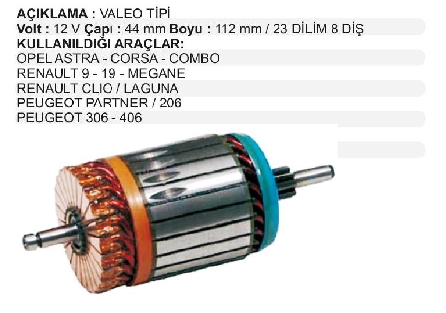 Marş Kollektörü Valeo Tipi 12V Renault 9,19, Megane, Clio, Laguna, Peugeot, Opel Astra -Corsa Boy: 112 Cap | OEM IM539