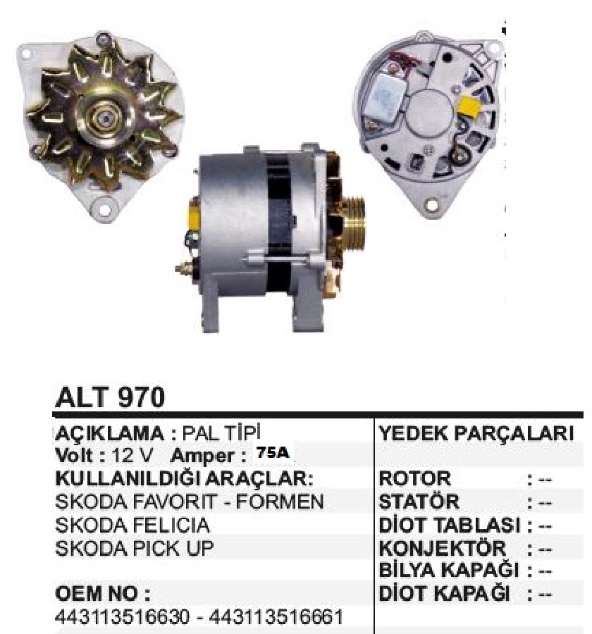 Alternatör 12V 75A Paltıpı Skoda, Favorit, Formen, Felicia, Pickup, 4 Kanallı Kasnak | OEM ALT970