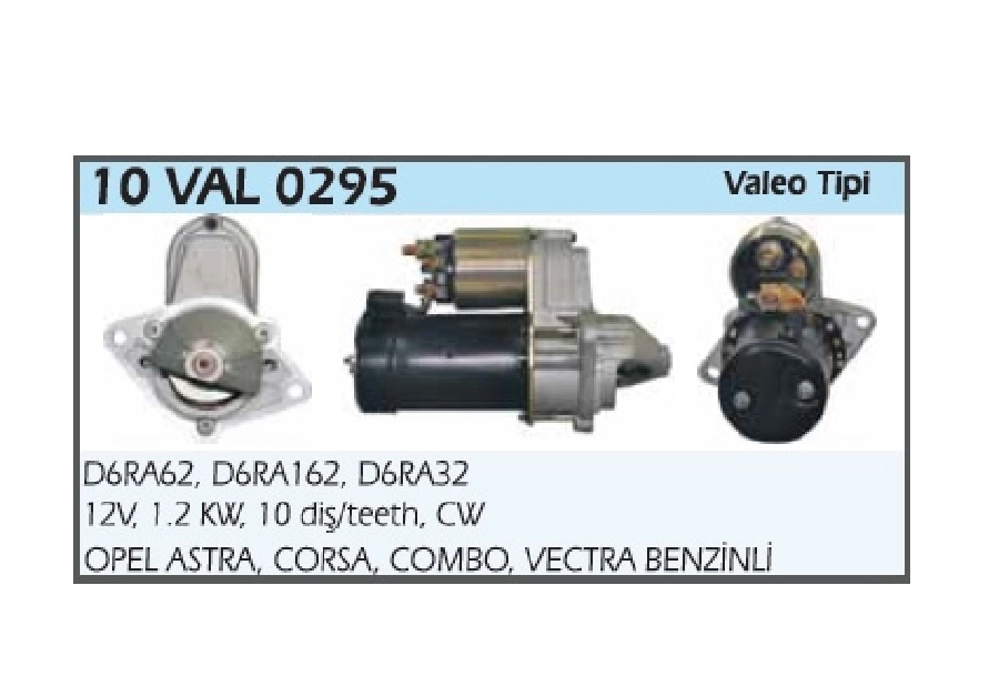 Marş Motoru 12V 1,2KW 10D Valeo Tipi Opel Meriva, Cadett, Combo, Corsa B-C, Astra F-G-Tigra-Vectra-Agil | OEM 10VAL0295