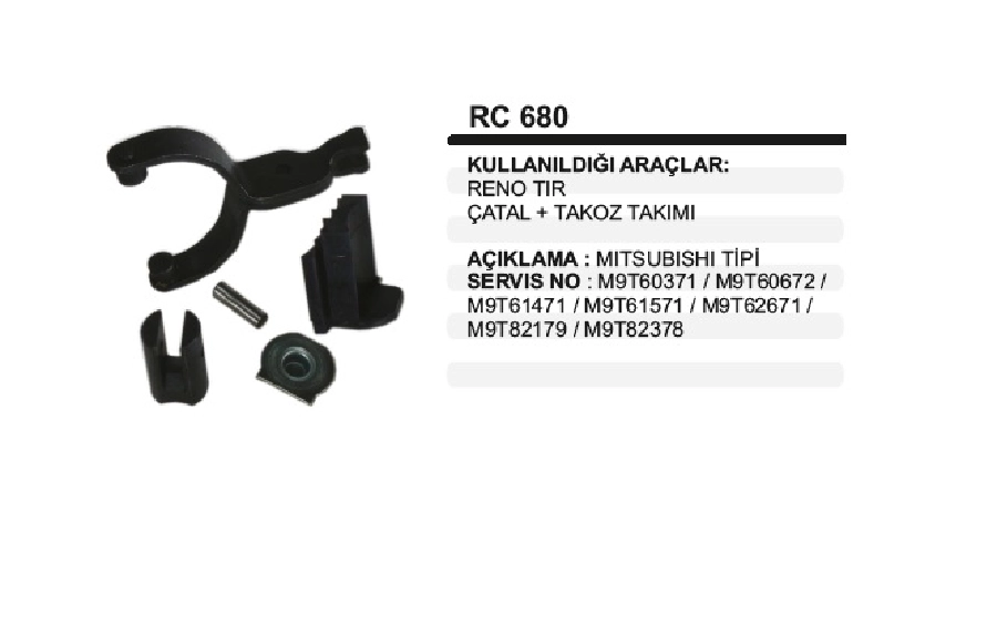 Marş Çatalı Mitsubishi Reno Tır Catal + Takoz Takım | OEM RC680