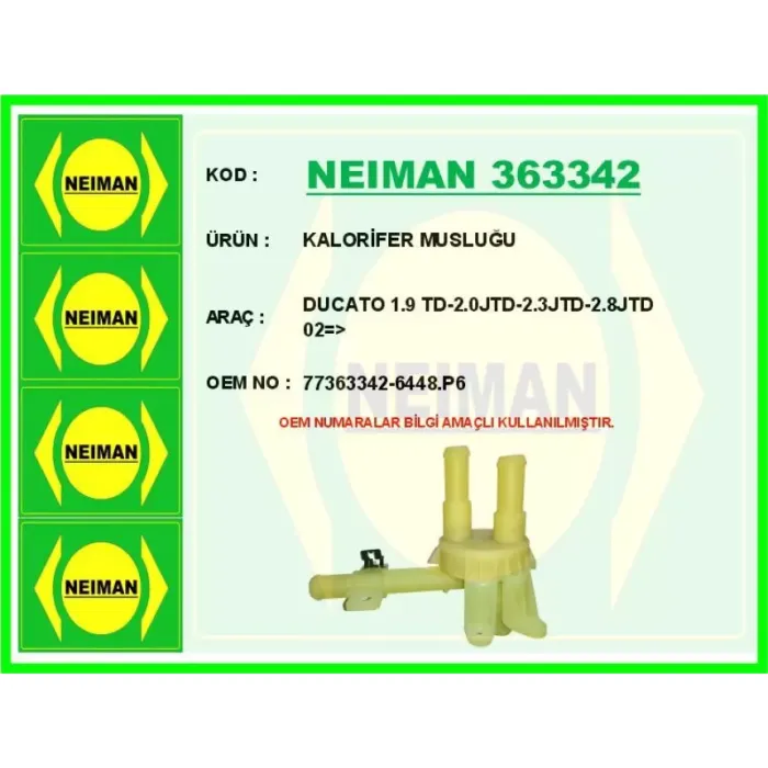 Kalorifer Muslugu Ducato 2 02> | NEIMAN 363342 | OEM 77363342 6448.P6