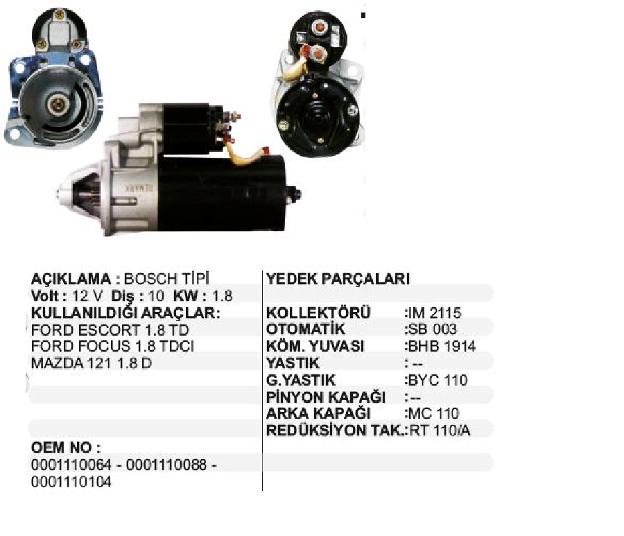Marş Motoru 12V 1.8KW 10D Bosch Tipi Ford Mondeo, Escort 1,8TD- Focus 1,8TDCI-MAZDA 121 1,8D | OEM STR6830
