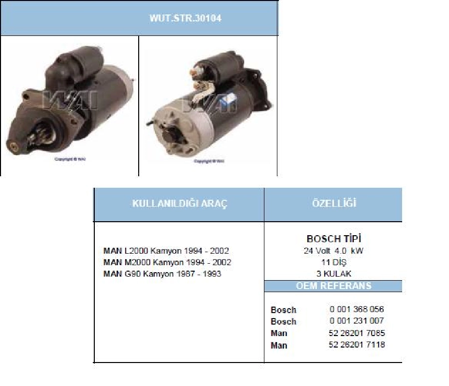 Marş Motoru 24V 11D 4,0 kW Bosch Tipi MAN TGA, Kamyon L2000-M2000 Wut 1107.01 STR30104 | OEM WUT.1107.0126