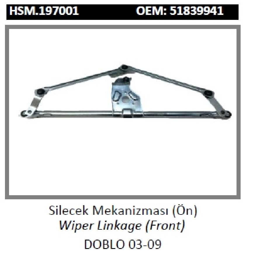 Ön Cam Silecek Mekanizması - Doblo 03-09 51839941 | OEM HSM.197001