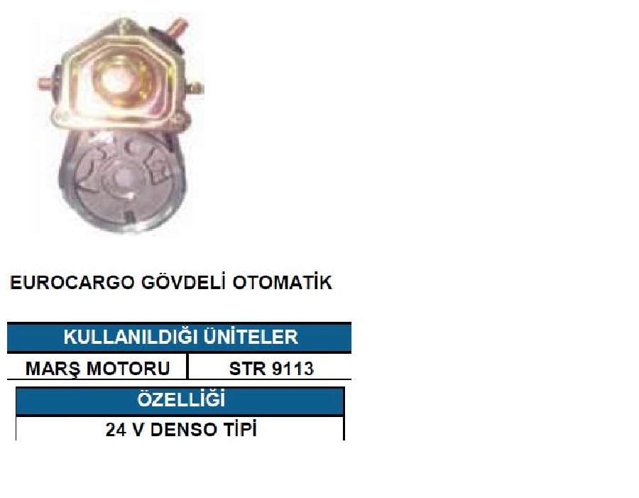 Marş Otom. 24V Denso Tipi Gövdeli Iveco Eurocargo | OEM ND1100