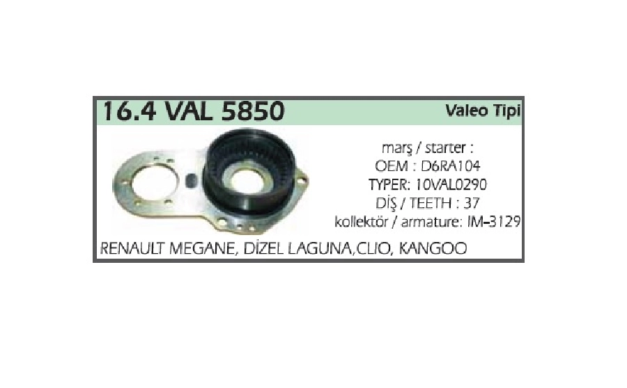 Marş Redüktör Çanağı - Valeo Tip Renault Megane-Laguna Dıesel-Clio-Kangoo | OEM 16.4VAL5850