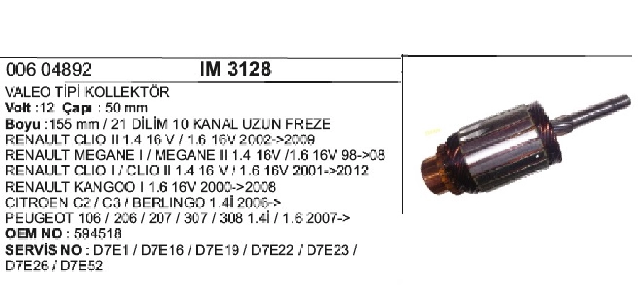 Marş Kollektörü Valeo Megane, Clio, R-19 1998 ve sonrası IM545 Uzun | OEM IM3128