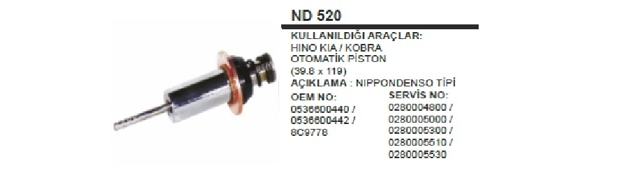 Marş Otom. Pistonu Hino Kia, Kobra 39,8X119 | OEM ND520