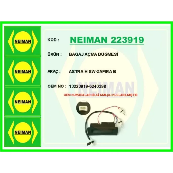 Bagaj Acma Dugmesi Astra H Sw Zafira B | NEIMAN 223919 | OEM 13223919 6240398
