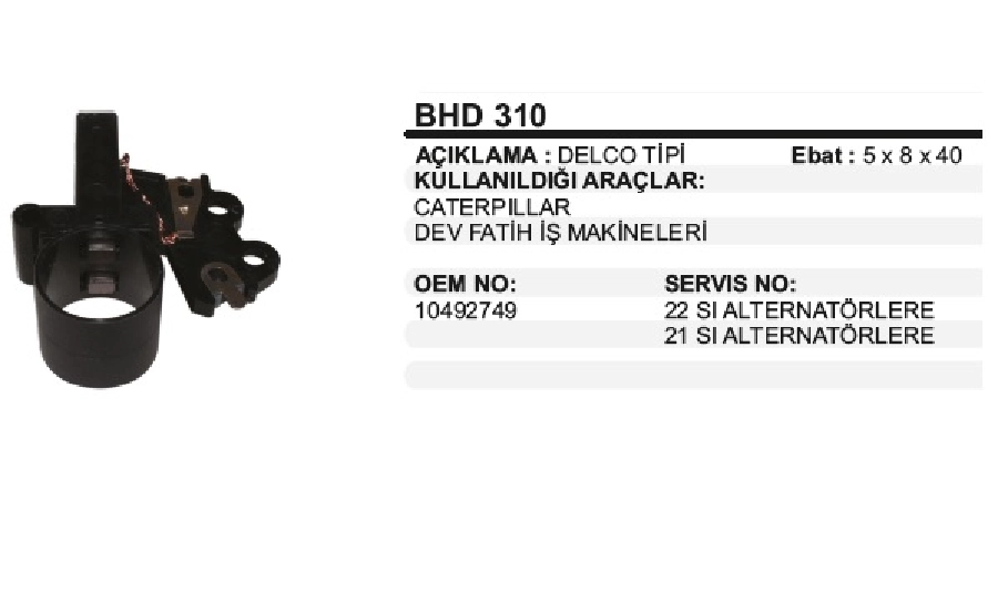 Alternatör Kömür Yuvası Caterpillar 21SI-22SI Biçerdöver ve İş Mak. (Yüksek Amper) | OEM BHD310