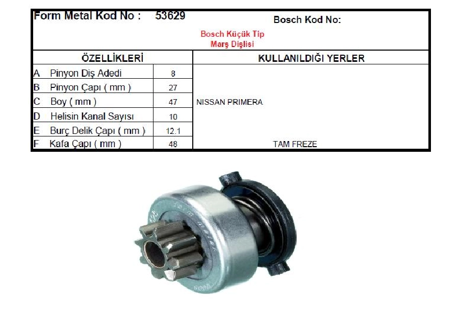 Marş Dişlisi 8D Bosch Tip 8 Dış Toyota Corolla 1993 ve sonrası Nissan Prımera, Almera | OEM 53629