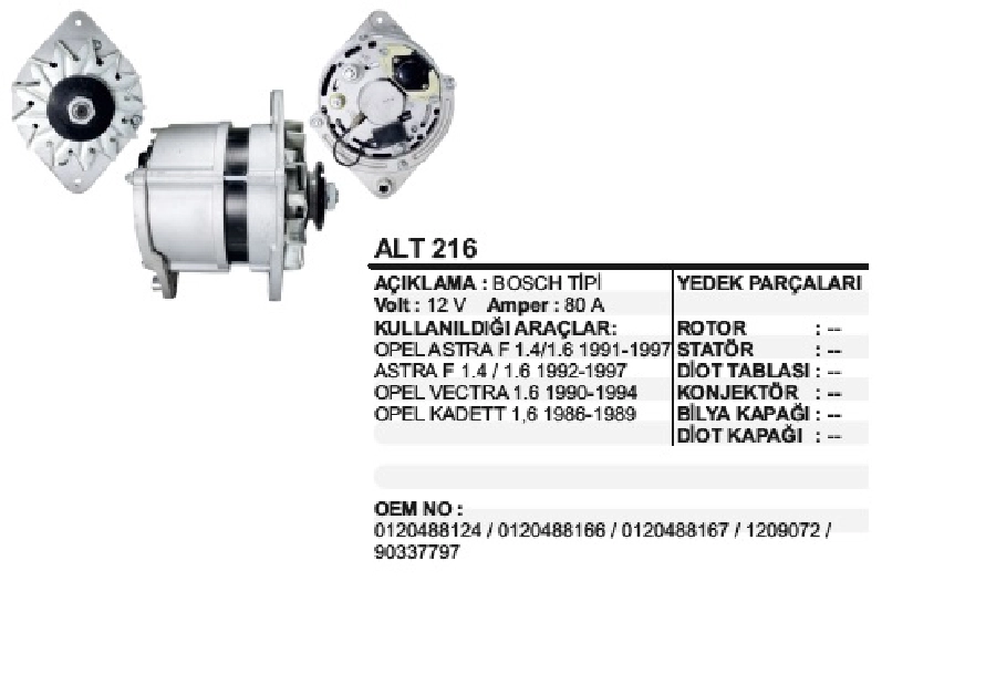 Alternatör 12V 80A Bosch T Astra F 3 Kulak 1992-1997 | OEM ALT216