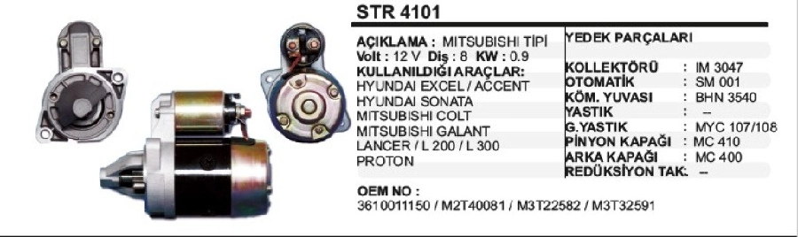 Marş Motoru 12V 8D 0,9 kW Mitsubishi Tipi Hyundai Gezt Excel-Accent Benzinli Era -Sonata, Colt, Lancer, Galant | OEM STR4101