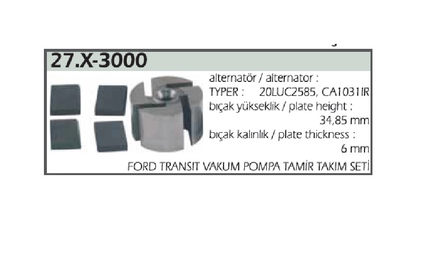 Vakum Pompa Tamir Seti Bıçak YÜKSEKLİK:34,85mm KALINLIK:6mm | OEM 27.X-3000